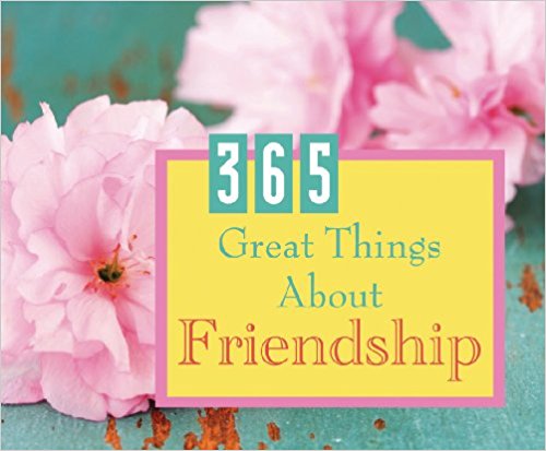 365 Great Things about Friendship (Perpetual Calendars) PB - Barbour